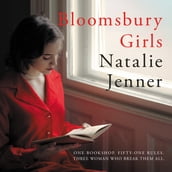 Bloomsbury Girls - The heart-warming novel of female friendship and dreams (Unabridged)