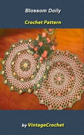 Blossom Doily Vintage Crochet Pattern eBook