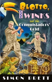 Blotto, Twinks and the Conquistadors  Gold