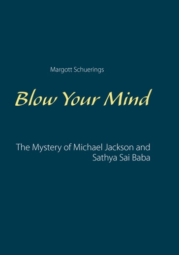 Blow Your Mind - Margott Schuerings