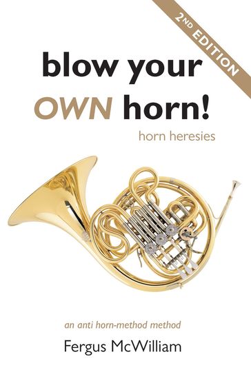 Blow Your Own Horn! - Fergus McWilliam