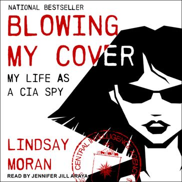 Blowing My Cover - Lindsay Moran