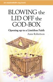 Blowing the Lid Off the God-Box