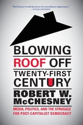 Blowing the Roof off the Twenty-First Century