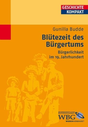 Blütezeit des Bürgertums - Gunilla Budde