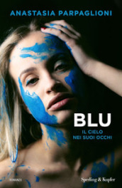 Blu. Il cielo nei suoi occhi