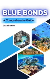 Blue Bonds: A Comprehensive Guide 2023 Edition