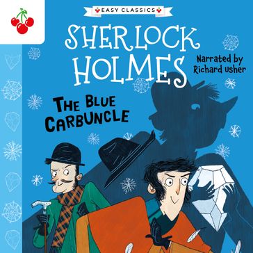 Blue Carbuncle, The (Easy Classics) - Arthur Conan Doyle - Stephanie Baudet