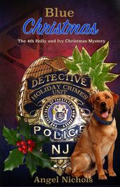 Blue Christmas: The 4th Holly and Ivy Christmas Mystery