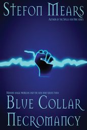 Blue Collar Necromancy
