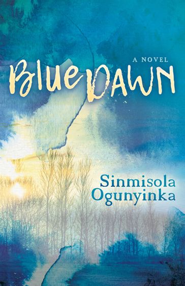 Blue Dawn - Sinmisola Ogunyinka
