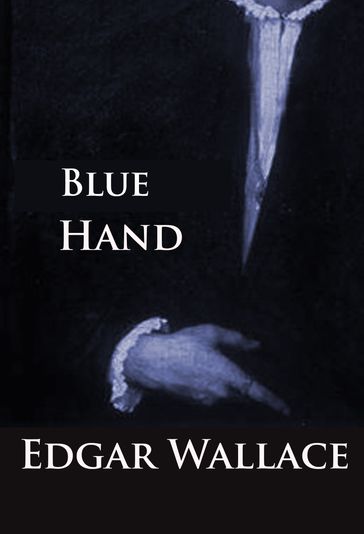 Blue Hand - Edgar Wallace