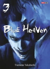 Blue Heaven (Nouvelle édition) T03