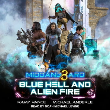 Blue Hell and Alien Fire - Ramy Vance - Michael Anderle