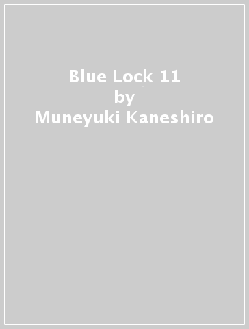 Blue Lock 11 - Muneyuki Kaneshiro