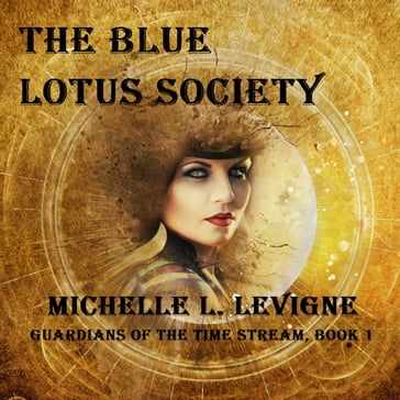 Blue Lotus Society, The - Michelle L. Levigne