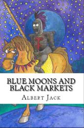 Blue Moons and Black Markets