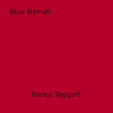 Blue Nymph - Nancy Taggart
