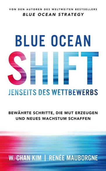 Blue Ocean Shift - Renée Mauborgne - W. Chan Kim