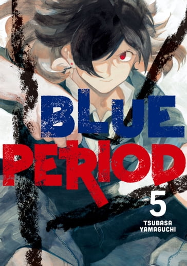 Blue Period 5 - Tsubasa Yamaguchi