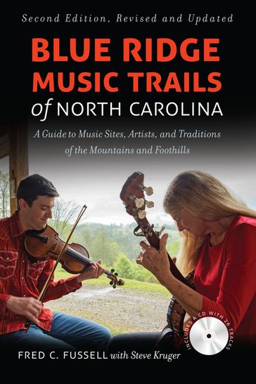 Blue Ridge Music Trails of North Carolina - Fred C. Fussell - Steve Kruger