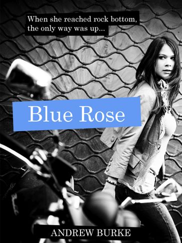Blue Rose - Andrew Burke