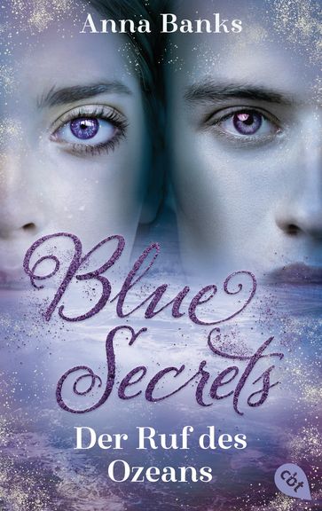 Blue Secrets - Der Ruf des Ozeans - Anna Banks