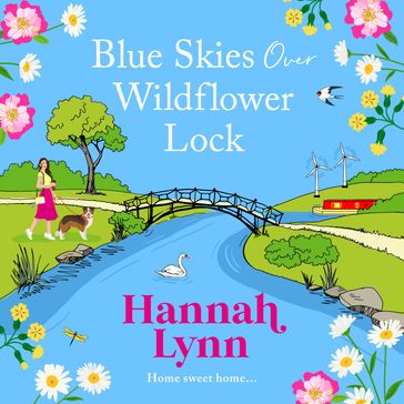 Blue Skies Over Wildflower Lock - Hannah Lynn