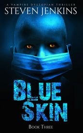 Blue Skin: Book Three
