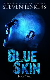 Blue Skin: Book Two