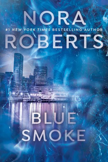 Blue Smoke - Nora Roberts