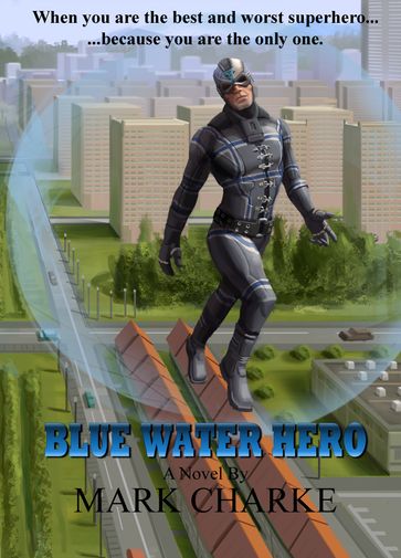 Blue Water Hero - Mark Charke