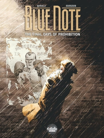 Blue note - The Final Days of Prohibition - Volume 1 - Mathieu Mariolle - Mikael Bourgouin