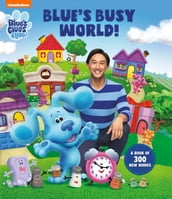 Blue s Busy World (Blue s Clues & You!)