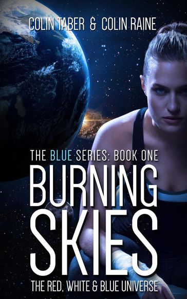 Blue#1: Burning Skies - Colin Taber - Colin Raine