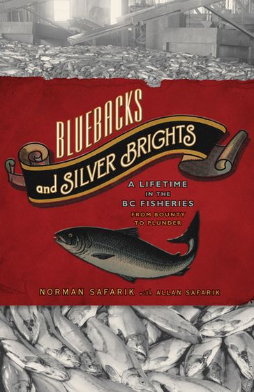 Bluebacks and Silver Brights - Norman Safarik - Allan Safarik