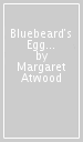 Bluebeard s Egg and Other Stories