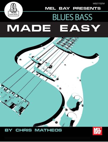 Blues Bass Made Easy - Chris Matheos