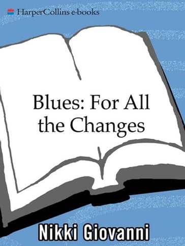 Blues: For All the Changes - Nikki Giovanni