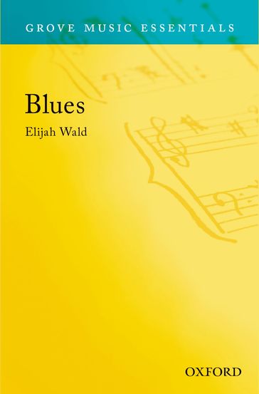 Blues: Grove Music Essentials - Elijah Wald