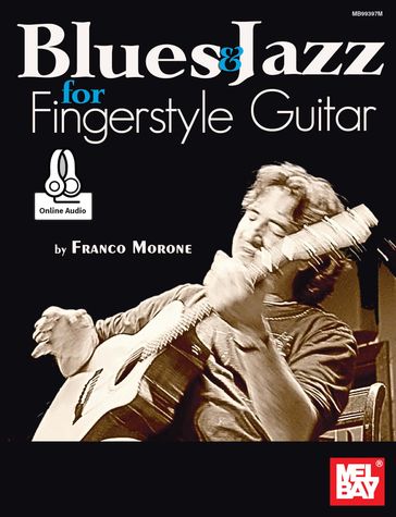 Blues & Jazz for Fingerstyle Guitar - Franco Morone