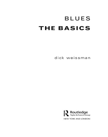 Blues: The Basics - Dick Weissman