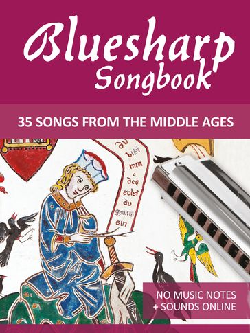 Bluesharp Songbook - 35 Songs from the Middle Ages - Reynhard Boegl