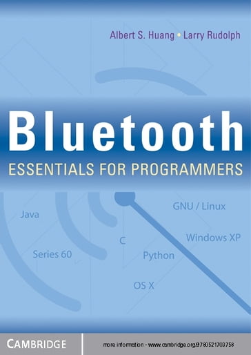 Bluetooth Essentials for Programmers - Albert S. Huang - Larry Rudolph
