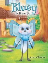 Bluey the Butterfly