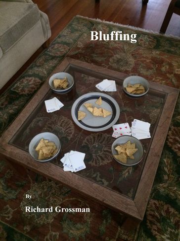 Bluffing - Richard Grossman