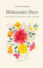 Bluhendes Herz