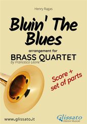 Bluin  The Blues - Brass Quartet score & parts