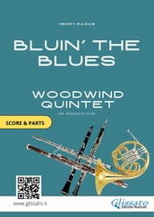 Bluin  The Blues - Woodwind Quintet score & parts