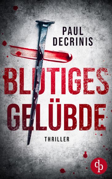 Blutiges Gelübde - Paul Decrinis